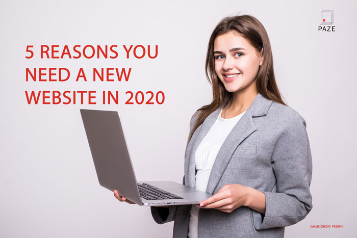 You are currently viewing 5 reasons you need a new website in 2020