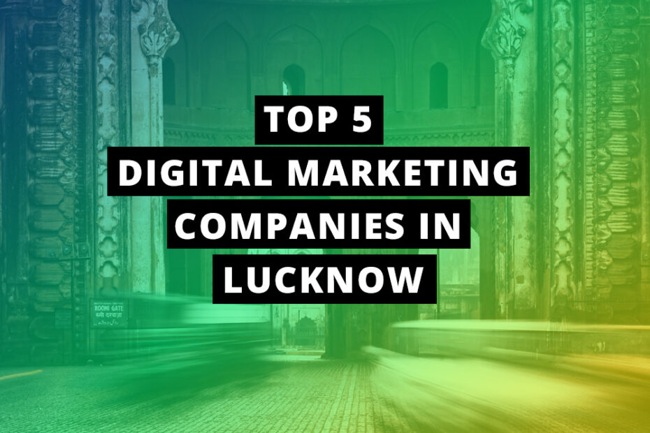 top digital marketing companies in Lucknow