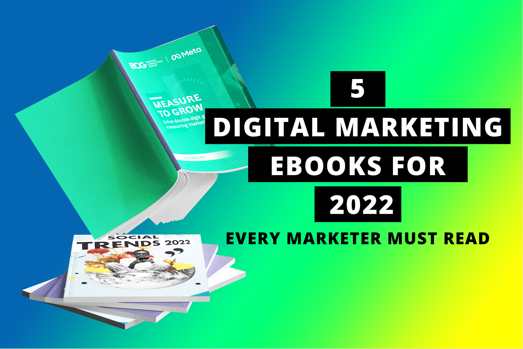 Read more about the article 5 digital marketing eBooks for 2022 every marketer must read