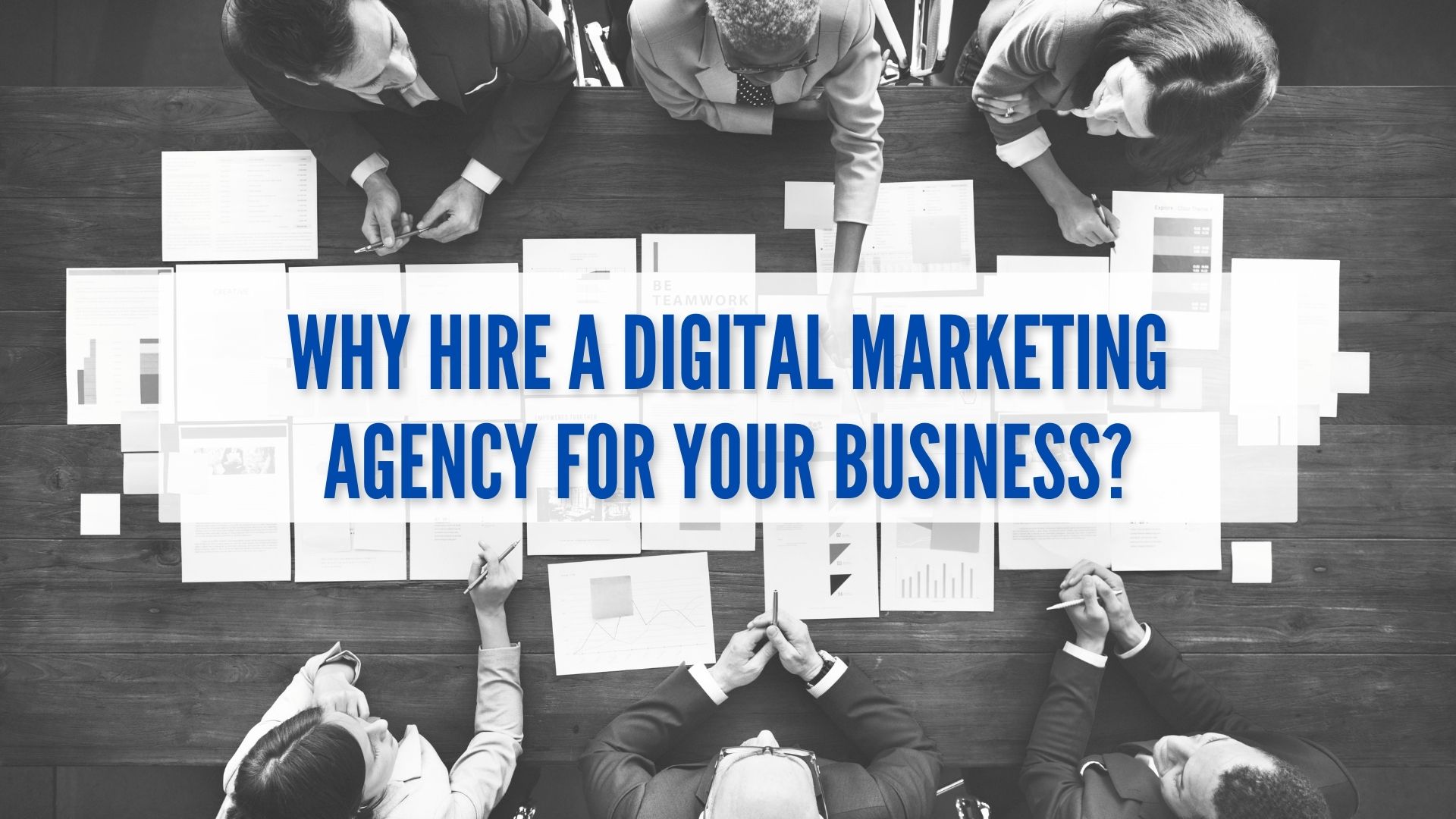 You are currently viewing Why hire a Digital Marketing Agency for your business?