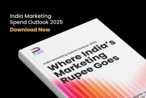 Where India’s Marketing Rupee Goes: India Marketing Spend Outlook 2025